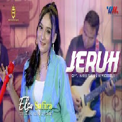 Download Lagu Elsa Safira - Jeruh Feat Nes Bossque.mp3 Terbaru