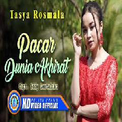 Download Lagu Tasya Rosmala - Pacar Dunia Akhirat.mp3 Terbaru