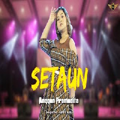 Download Lagu Anggun Pramudita - Setaun.mp3 Terbaru