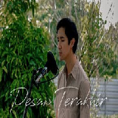 Download Lagu Rizal Rasid - Pesan Terakhir Lyodra (Cover).mp3 Terbaru