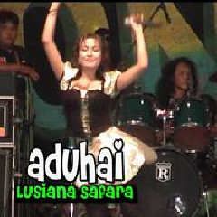 Download Lagu Lusiana Safara - Aduhai.mp3 Terbaru