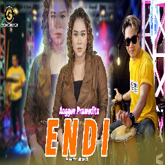 Download Lagu Anggun Pramudita - Endi Feat Sunan Kendang.mp3 Terbaru