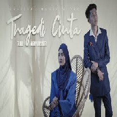 Download Lagu Tajul - Tragedi Cinta Ft Wany Hasrita Terbaru