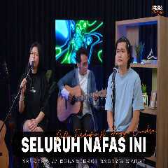 Download Lagu Angga Candra - Seluruh Nafas Ini Feat Della Firdatia.mp3 Terbaru