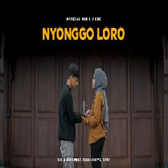 Download Lagu Didik Budi - Nyonggo Loro Feat Cindi Cintya Dewi.mp3 Terbaru