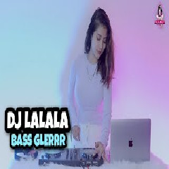 Download Lagu Dj Imut - Dj Lalala Bass Glerr.mp3 Terbaru