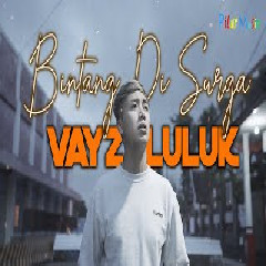Download Lagu Vayz Luluk - Bintang Di Surga.mp3 Terbaru