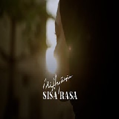 Download Lagu Mitty Zasia - Sisa Rasa.mp3 Terbaru