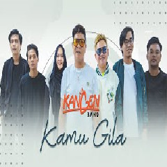 Download Lagu Kangen Band - Kamu Gila.mp3 Terbaru