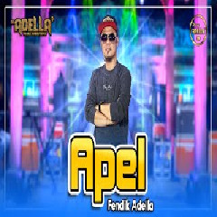 Download Lagu Fendik Adella - Apel (Gombloh) Ft Om Adella Terbaru