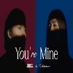 Download Lagu Rizky Febian & Mahalini - Youre Mine (Series Version).mp3 Terbaru
