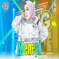 Download Lagu Mira Putri - Menepi Ft Ageng Music Terbaru