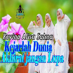 Download Lagu Revina Alvira, Salma, Alisa - Kejarlah Dunia Akhirat Jangan Lupa.mp3 Terbaru