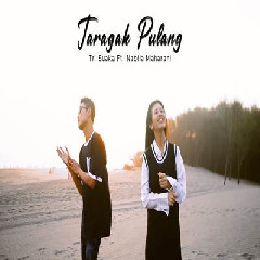 Download Lagu Tri Suaka - Taragak Pulang Ft Nabila Maharani.mp3 Terbaru