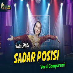 Download Lagu Lala Atila - Sadar Posisi Versi Campursari.mp3 Terbaru