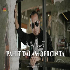 Download Lagu Andra Respati - Pahit Dalam Bercinta.mp3 Terbaru