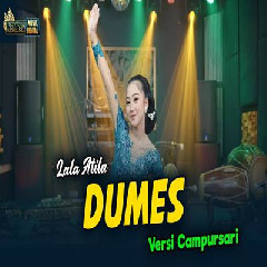 Download Lagu Lala Atila - Dumes Versi Campursari.mp3 Terbaru