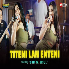 Download Lagu Shinta Gisul - Titeni Lan Enteni (Ska Reggae Koplo Version).mp3 Terbaru
