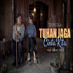 Download Lagu Tri Suaka - Tuhan Jaga Cinta Kita.mp3 Terbaru