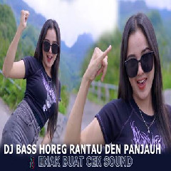 Download Lagu Dj Tanti - Dj Bass Horeg Rantau Den Pajauh.mp3 Terbaru