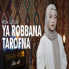 Download Lagu Nissa Sabyan - Ya Robbana Tarofna.mp3 Terbaru