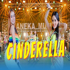 Download Lagu Ajeng Febria - Cinderella Ft Lala Widy.mp3 Terbaru