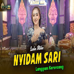 Download Lagu Lala Atila - Nyidam Sari Versi Keroncong.mp3 Terbaru