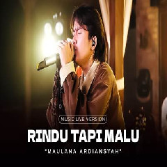Download Lagu Maulana Ardiansyah - Rindu Tapi Malu Ska Reggae.mp3 Terbaru