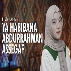 Download Lagu Nissa Sabyan - Ya Habibana Abdurrahman Assegaf.mp3 Terbaru