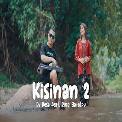Download Lagu Dj Desa - Kisinan 2 Feat Rindi Batalipu.mp3 Terbaru