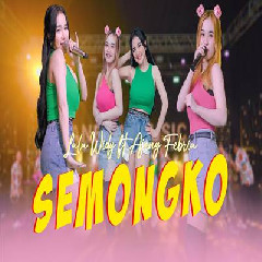 Download Lagu Lala Widy - Semongko Ft Ajeng Febria.mp3 Terbaru