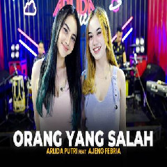 Download Lagu Arlida Putri - Orang Yang Salah Feat Ajeng Febria.mp3 Terbaru
