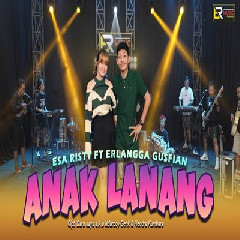 Download Lagu Esa Risty - Anak Lanang Ft Erlangga Gusfian.mp3 Terbaru