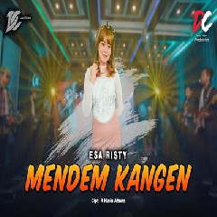 Download Lagu Esa Risty - Mendem Kangen DC Musik.mp3 Terbaru