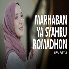 Download Lagu Nissa Sabyan - Marhaban Ya Syahru Romadhon.mp3 Terbaru