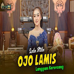 Download Lagu Lala Atila - Ojo Lamis Langgam Keroncong.mp3 Terbaru