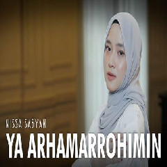 Download Lagu Nissa Sabyan - Ya Arhamarrohimin.mp3 Terbaru
