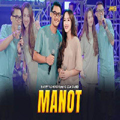 Download Lagu Happy Asmara - Manot Feat Gilga Sahid Bintang Fortuna.mp3 Terbaru