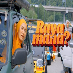 Download Lagu Nabila Razali - Raya Mana.mp3 Terbaru