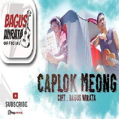 Download Lagu Bagus Wirata - Caplok Meong.mp3 Terbaru