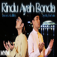 Download Lagu Syafiq Farhain & Yamani Abdillah - Rindu Ayah Bonda.mp3 Terbaru