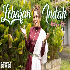 Download Lagu Beby Acha - Lebaran Indah.mp3 Terbaru