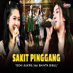 Download Lagu Ochi Alvira - Sakit Pinggang Ft Shinta Gisul Dangdut Koplo Version.mp3 Terbaru