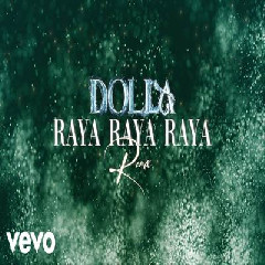 Download Lagu DOLLA - Raya Raya Raya (Karazey Remix).mp3 Terbaru