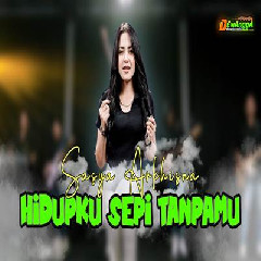 Download Lagu Sasya Arkhisna - Hidupku Sepi Tanpamu.mp3 Terbaru