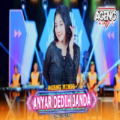 Download Lagu Din Annesia - Anyar Dedih Janda Ft Ageng Music.mp3 Terbaru