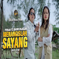 Download Lagu Febian - Menangislah Sayang Ft Rahmi Maulani.mp3 Terbaru