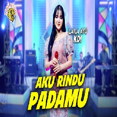 Download Lagu Laila Ayu KDI - Aku Rindu Padamu.mp3 Terbaru