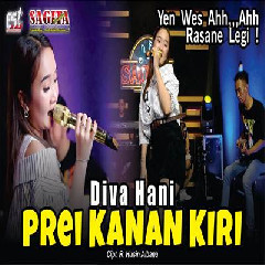 Download Lagu Diva Hani - Prei Kanan Kiri.mp3 Terbaru