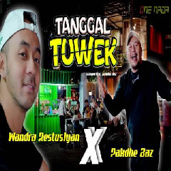 Download Lagu Wandra Restusiyan - Tanggal Tuwek Ft Pakdhe Baz.mp3 Terbaru